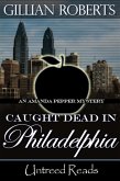 Caught Dead in Philadelphia (An Amanda Pepper Mystery, #1) (eBook, ePUB)