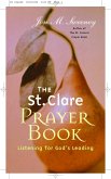 The St. Clare Prayer Book: Listening for God's Leading (eBook, ePUB)