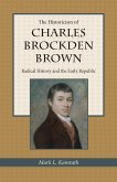 Historicism of Charles Brockden Brown (eBook, ePUB)