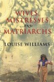 Wives, Mistresses and Matriarchs (eBook, ePUB)