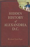 Hidden History of Alexandria, D.C. (eBook, ePUB)