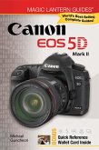 Magic Lantern Guides®: Canon EOS 5D Mark II (eBook, ePUB)