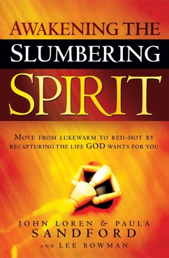 Awakening The Slumbering Spirit (eBook, ePUB) - Sandford, John Loren