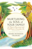 Nurturing the Soul of Your Family (eBook, ePUB)