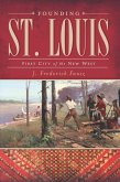 Founding St. Louis (eBook, ePUB)