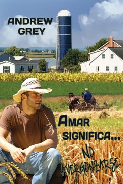 Amar significa... No avergonzarse (eBook, ePUB) - Grey, Andrew