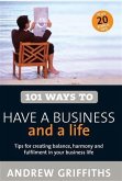 101 Ways to Have a Business and a Life (eBook, ePUB)