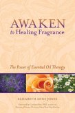 Awaken to Healing Fragrance (eBook, ePUB)