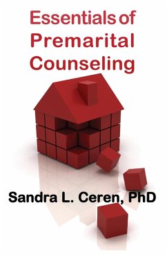 Essentials of Pre-Marital Counseling (eBook, ePUB) - Ceren, Sandra L.