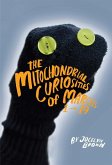 The Mitochondrial Curiosities of Marcels 1 to 19 (eBook, ePUB) The Mitochondrial Curiosities of Marcels 1 to 19 (eBook, ePUB)