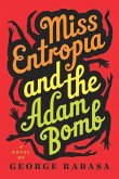 Miss Entropia and the Adam Bomb (eBook, ePUB)