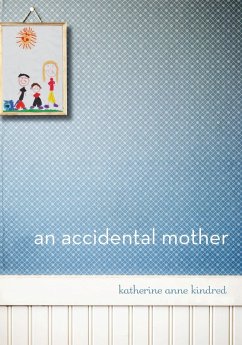 An Accidental Mother (eBook, ePUB) Cover An Accidental Mother (eBook, ePUB)