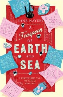Teaspoon of Earth and Sea (eBook, ePUB) - Nayeri, Dina