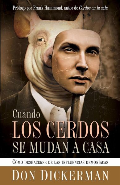 Cuando Los Cerdos Se Mudan A Casa (eBook, ePUB)