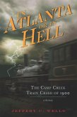 Camp Creek Train Crash of 1900: In Atlanta or In Hell (eBook, ePUB)