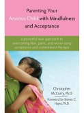 Parenting Your Anxious Child with Mindfulness and Acceptance (eBook, ePUB)