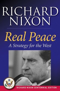 Real Peace (eBook, ePUB) - Nixon, Richard