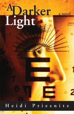 A Darker Light (eBook, ePUB) - Priesnitz, Heidi