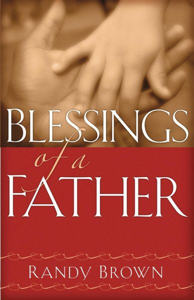 Blessings of a Father (eBook, ePUB) Blessings of a Father (eBook, ePUB)