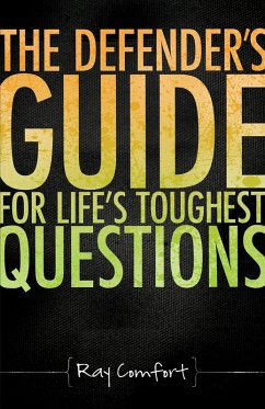 The Defender's Guide For Life's Toughest Questions (eBook, ePUB) - Comfort, Ray