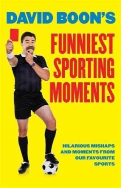 David Boon's Funniest Sporting Moments (eBook, ePUB) - Boon, David