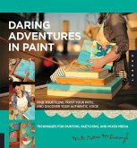 Daring Adventures in Paint (eBook, PDF) Daring Adventures in Paint (eBook, PDF)