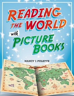 Reading the World with Picture Books (eBook, PDF) - Polette, Nancy J.