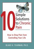 10 Simple Solutions to Chronic Pain (eBook, ePUB)