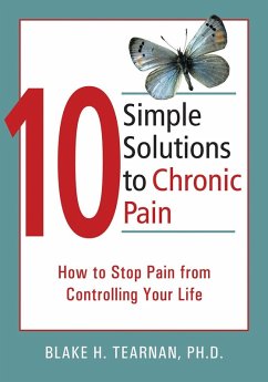 10 Simple Solutions to Chronic Pain (eBook, ePUB) - Tearnan, Blake