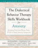 Dialectical Behavior Therapy Skills Workbook for Anxiety (eBook, ePUB)