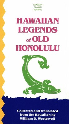 Hawaiian Legends of Old Honolulu (eBook, ePUB)