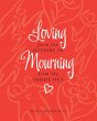 Loving from the Outside In, Mourning... - Bild 1