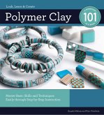 Polymer Clay 101 (eBook, ePUB) Polymer Clay 101 (eBook, ePUB)