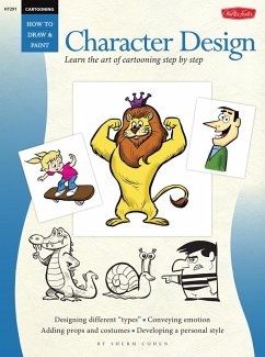Cartooning: Character Design (eBook, ePUB) - Cohen, Sherm