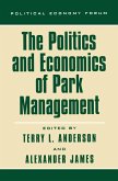 The Politics and Economics of Park Management (eBook, ePUB)