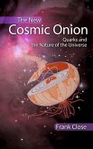 The New Cosmic Onion (eBook, PDF)