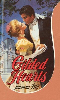 Gilded Hearts (eBook, ePUB) - Hill, Johanna