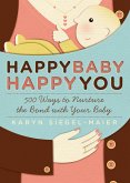 Happy Baby, Happy You (eBook, ePUB)