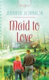 Maid to Love (eBook, ePUB)