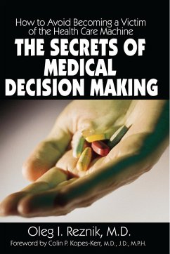 The Secrets of Medical Decision Making (eBook, ePUB) - Reznik, Oleg I.