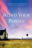 Blind Your Ponies (eBook, ePUB)