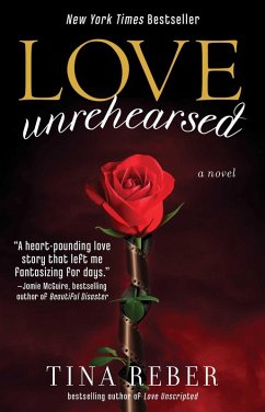 Love Unrehearsed (eBook, ePUB) - Reber, Tina
