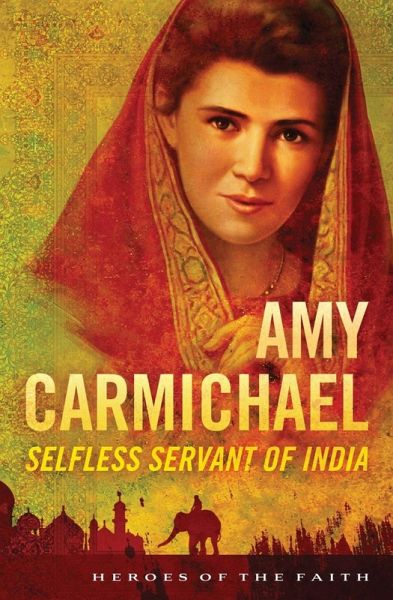 Amy Carmichael (eBook, ePUB) Amy Carmichael (eBook, ePUB)