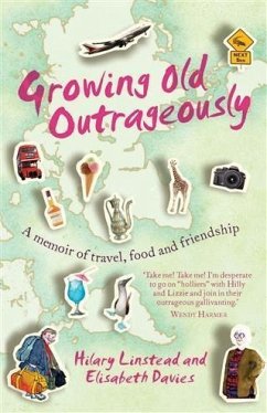 Growing Old Outrageously (eBook, ePUB) - Linstead, Hilary