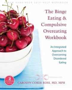 Binge Eating and Compulsive Overeating Workbook (eBook, ePUB) - Ross, Carolyn Coker