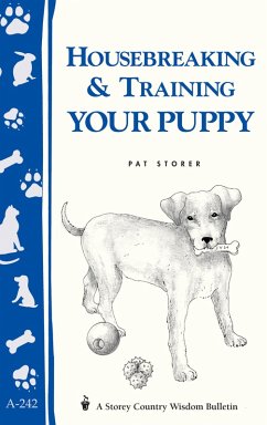 Housebreaking & Training Your Puppy (eBook, ePUB) - Storer, Pat