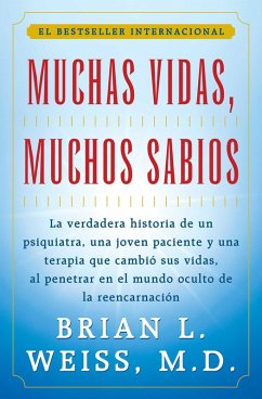 Muchas Vidas, Muchos Sabios (Many Lives, Many Mast (eBook, ePUB) - Weiss, Brian L.