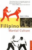 Filipino Martial Culture (eBook, ePUB)