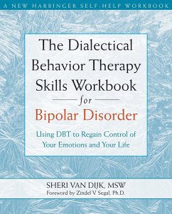 Dialectical Behavior Therapy Skills Workbook for Bipolar Disorder (eBook, ePUB) - Dijk, Sheri van