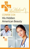 His Hidden American Beauty (eBook, ePUB) His Hidden American Beauty (eBook, ePUB)